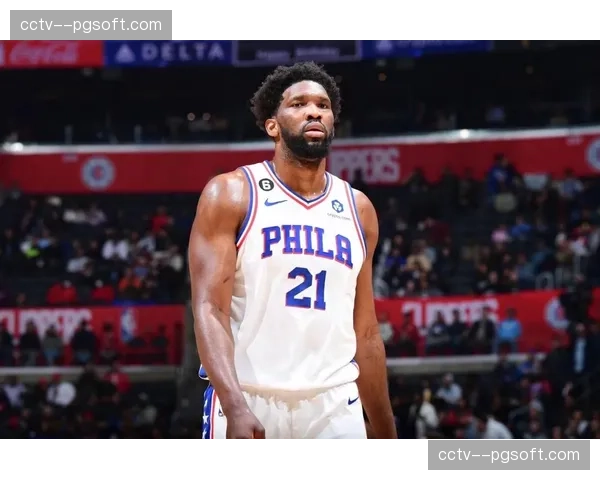 恩比德因膝伤管理确定缺席明日对阵热火的关键战役